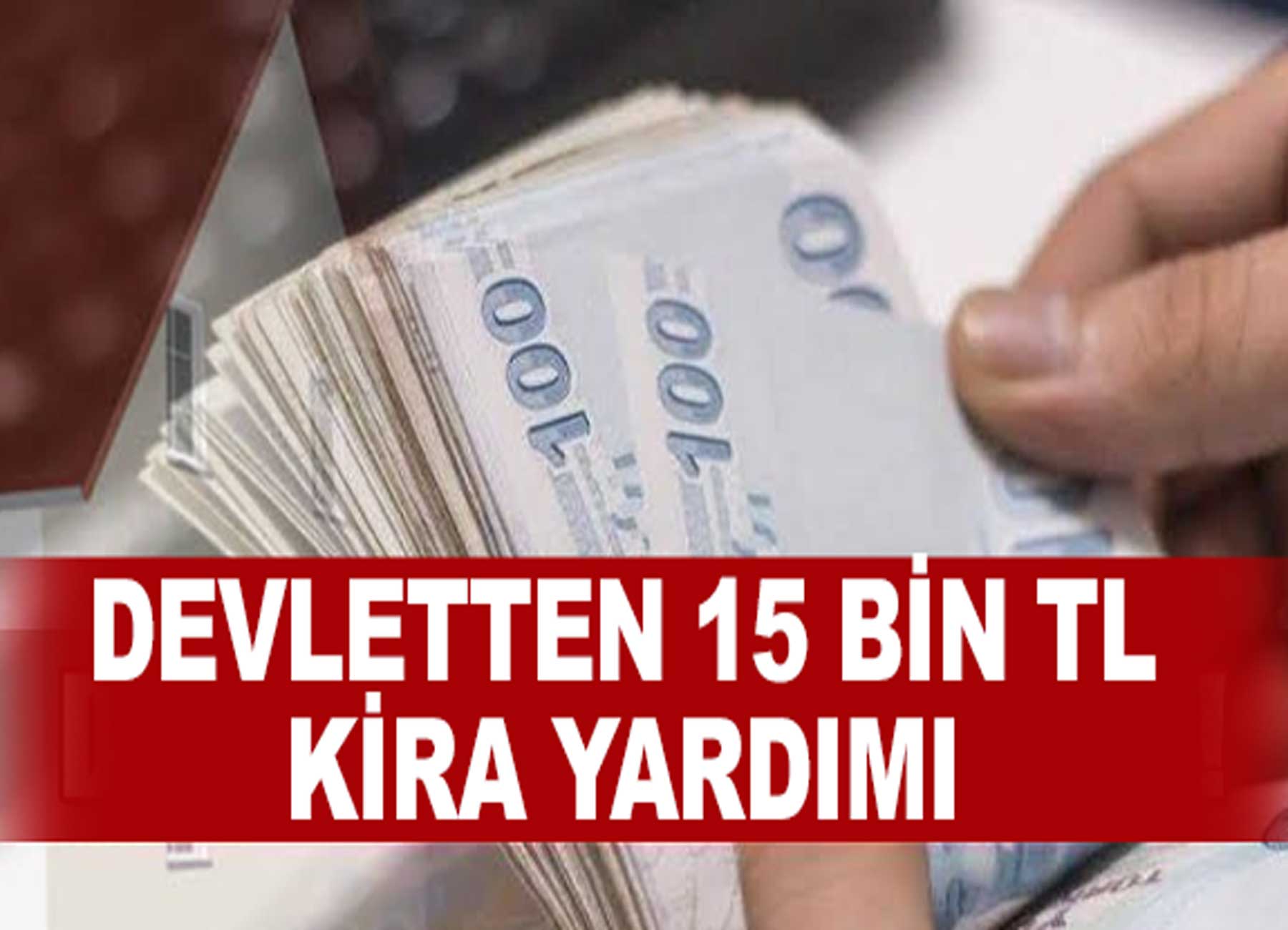 1 Mart'ta Resmen Başlıyor! 15 Bin Lira Kira Yardımı Verilecek