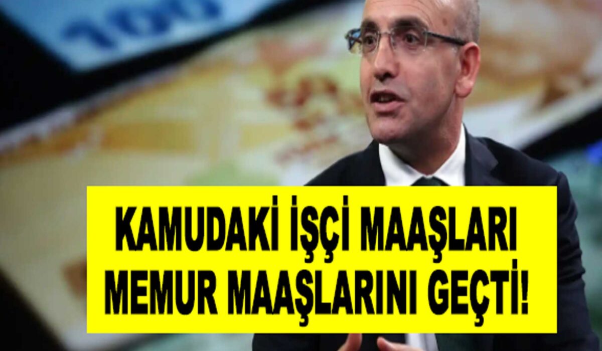 Kamudaki işçi maaşları memur maaşlarını geçti!