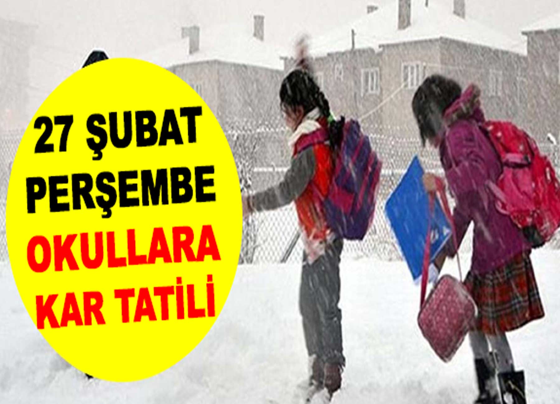 27 Şubat Perşembe 11 İlçede Kar Tatili!