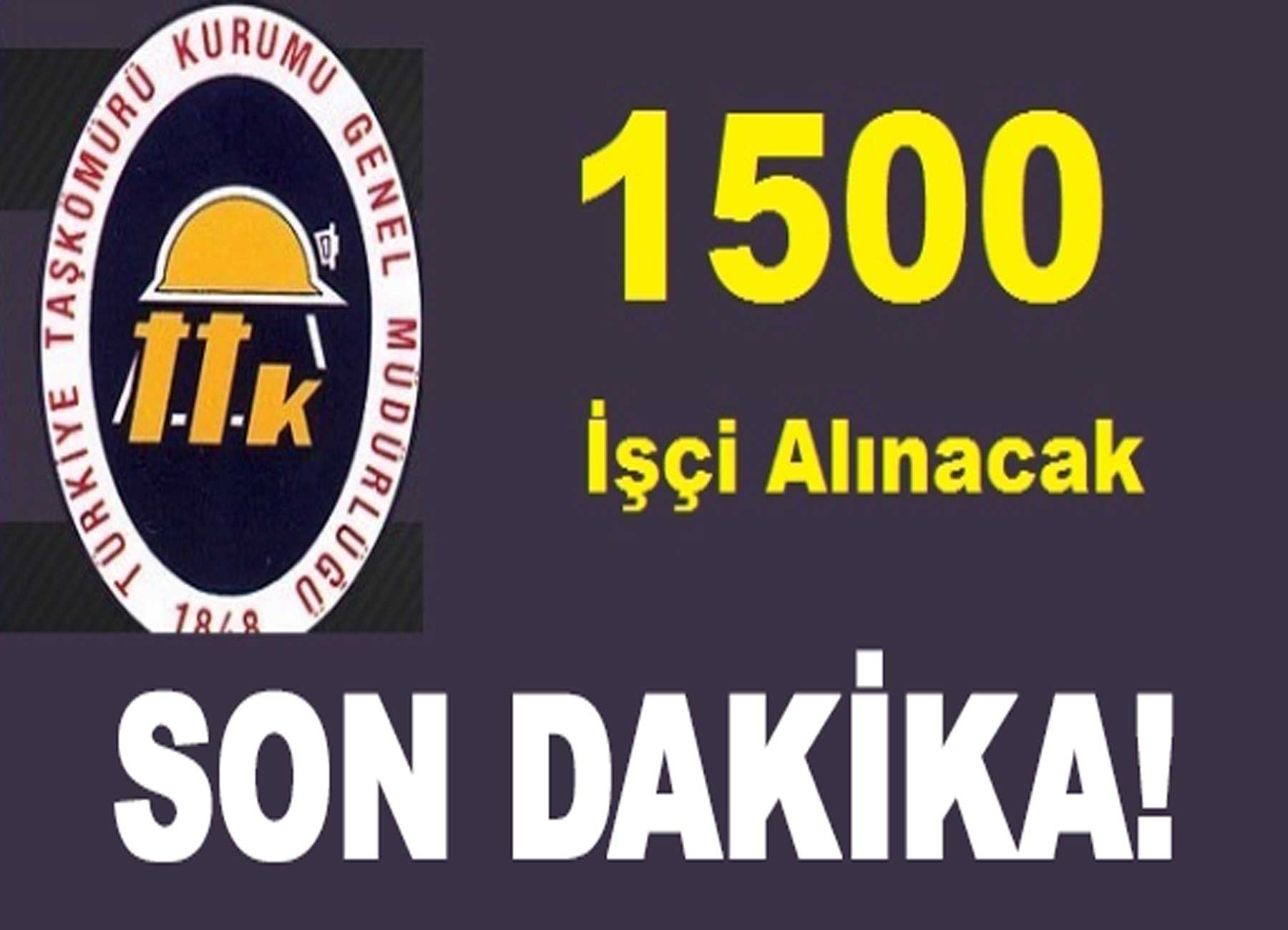 TTK’ya İlk Etapta 1500 İşçi Alımı Yapılacak!