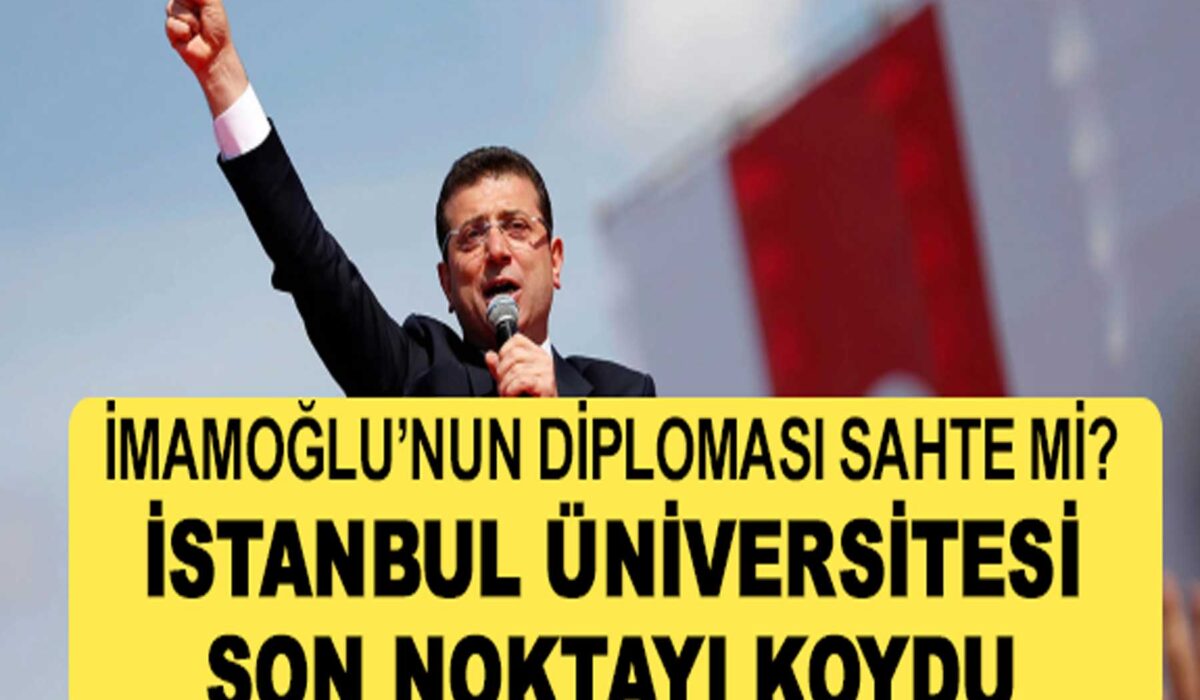 İmamoğlu'nun diploması sahte mi? Son noktayı İstanbul Üniversitesi koydu!