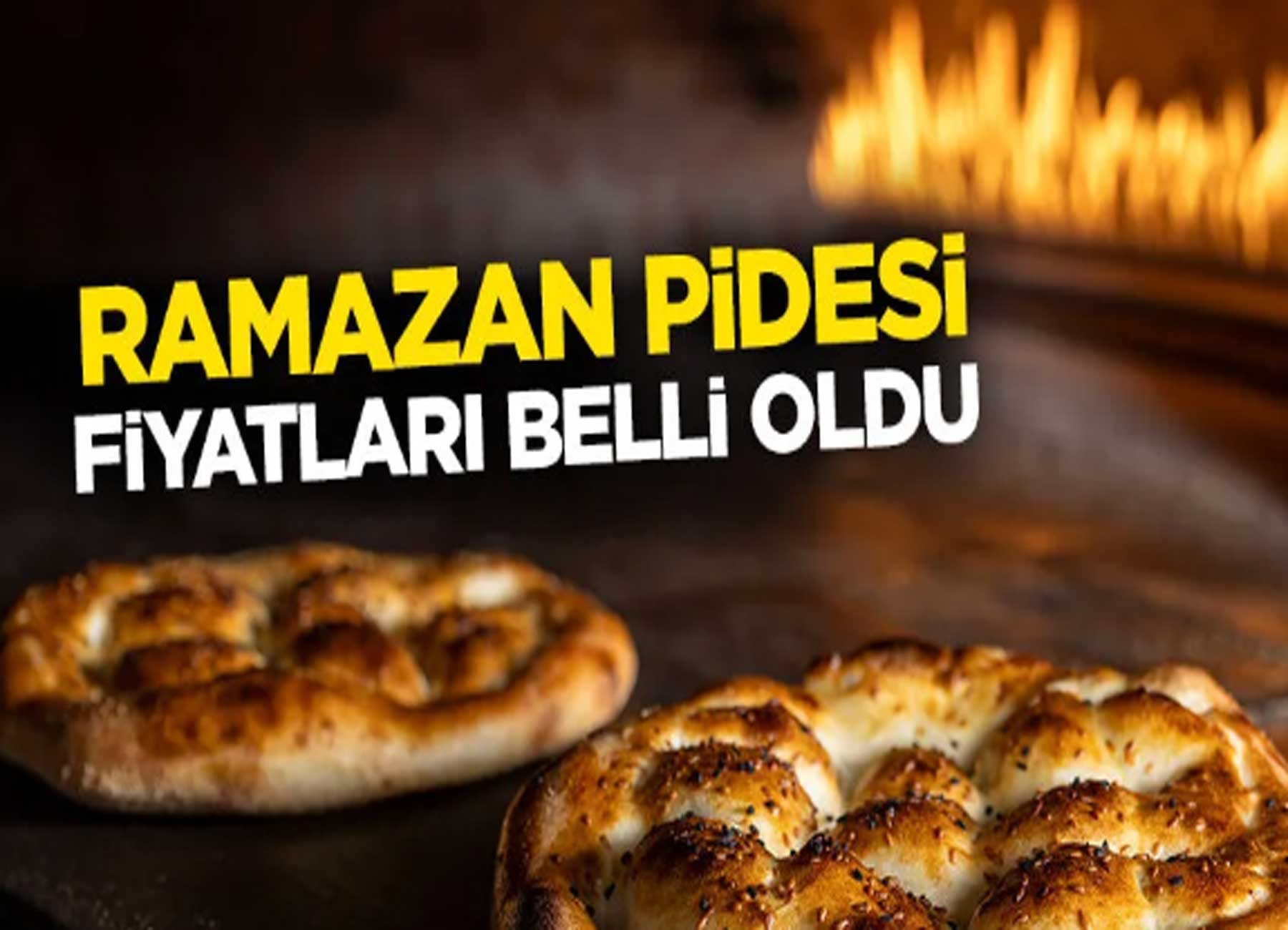 Ramazan Pidesinin 2025 Fiyatı Açıklandı